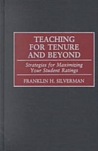 Teaching for Tenure and Beyond: Strategies for Maximizing Your Student Ratings (Hardcover)