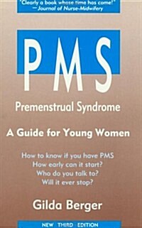 PMS: Premenstrual Syndorme: A Guide for Young Women (Paperback, 3)