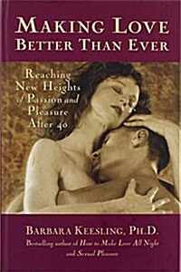 Making Love Better Than Ever (Hardcover)