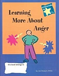 Learning More About Anger (Paperback, Workbook)