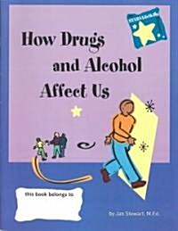 Stars: Knowing How Drugs and Alcohol Affect Our Lives (Paperback)