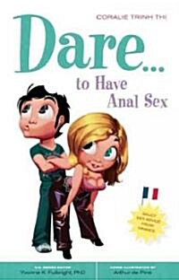 Dare... to Have Anal Sex (Paperback)