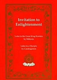 Invitation to Enlightenment: Texts by Matricheta & Chandragomin (Paperback)