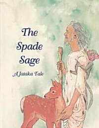 The Spade Sage (Paperback)