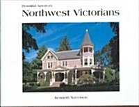 Beautiful Americas Northwest Victorians (Hardcover)