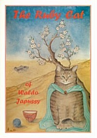 The Ruby Cat of Waldo Japussy (Paperback)