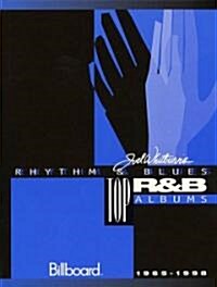 Joel Whitburns Rhythm & Blues Top R & B Albums (Hardcover)