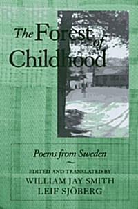The Forest of Childhood: Poems from Sweden (Paperback)
