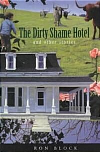 The Dirty Shame Hotel (Paperback)