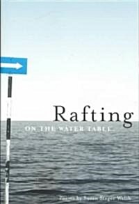 Rafting on the Water Table (Paperback)