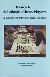 Basics for Scholastic Chess Players (Paperback)