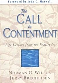 The Call to Contentment: Life Lessons from the Beatitudes (Hardcover)