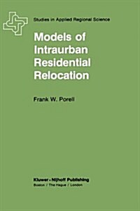 Models of Intraurban Residential Relocation (Hardcover, 1982)