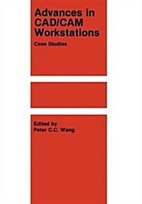 Advances in CAD/CAM Workstations: Case Studies (Hardcover, 1986)