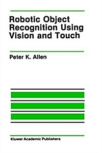 Robotic Object Recognition Using Vision and Touch (Hardcover)