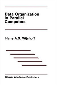 Data Organization in Parallel Computers (Hardcover, 1989)