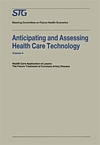 Anticipating and Assessing Health Care Technology (Paperback)