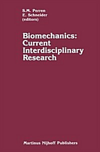 Biomechanics: Current Interdisciplinary Research (Hardcover)