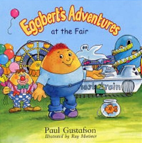 Eggberts Adventures at the Fair (Paperback)