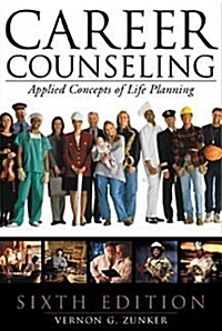 Career Counseling: Applied Concepts of Life Planning (Hardcover, 6)