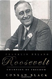 Franklin Delano Roosevelt: Champion of Freedom (Hardcover, New edition)