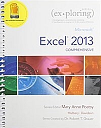 Exploring: Microsoft Excel 2013, Comprehensive & Mylab It with Pearson Etext -- Access Card -- For Exploring with Office 2013 Pac (Paperback)