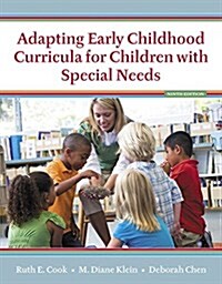 Adapting Early Childhood Curricula for Children with Special Needs, Enhanced Pearson Etext with Loose-Leaf Version -- Access Card Package (Paperback, 9)