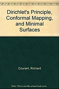 Dirichlet S Principle, Conformal Mapping, and Minimal Surfaces (Hardcover, 1950)