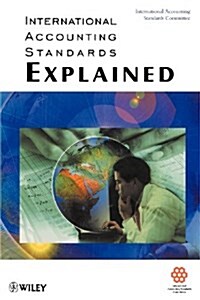 International Accounting Standards Explained (Hardcover)