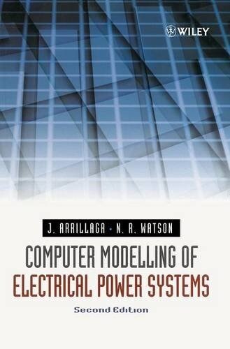 Computer Modelling of Electrical Power Systems (Hardcover, 2)