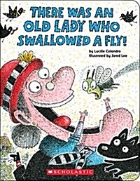 There Was an Old Lady Who Swallowed a Fly! (Board Book) (Board Books)