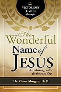 The Wonderful Name of Jesus (Paperback)