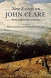 New Essays on John Clare : Poetry, Culture and Community (Hardcover)