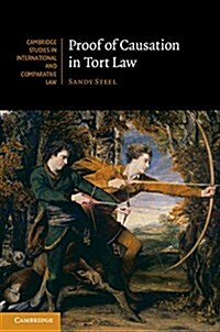 Proof of Causation in Tort Law (Hardcover)