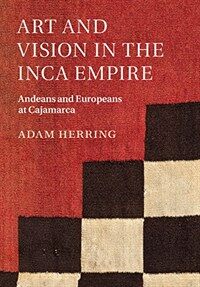 Art and vision at Inca Cajamarca