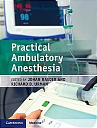 Practical Ambulatory Anesthesia (Hardcover)