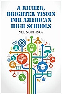 A Richer, Brighter Vision for American High Schools (Paperback)