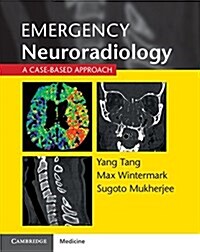 Emergency Neuroradiology : A Case-Based Approach (Paperback)