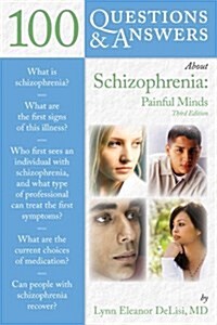 100 Questions & Answers about Schizophrenia (Paperback, 3, Revised)