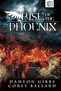 Rise of the Phoenix (Paperback)