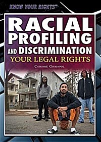 Racial Profiling and Discrimination: Your Legal Rights (Paperback)