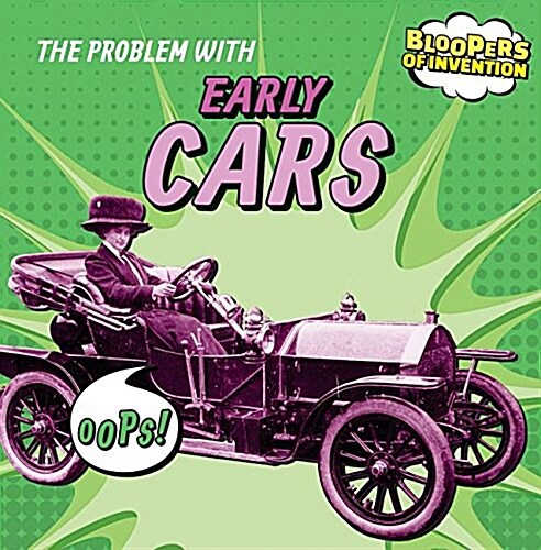 The Problem with Early Cars (Paperback)