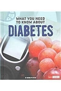 What You Need to Know about Diabetes (Hardcover)