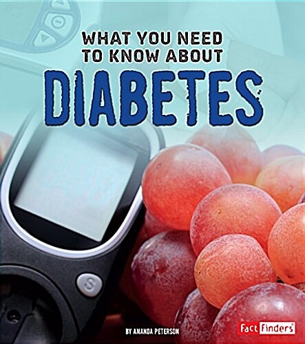 What You Need to Know about Diabetes (Paperback)