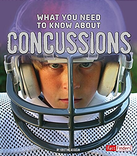 What You Need to Know about Concussions (Paperback)