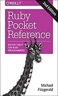 Ruby Pocket Reference: Instant Help for Ruby Programmers (Paperback, 2)