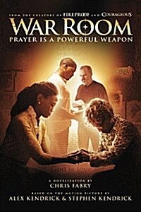 War Room: Prayer Is a Powerful Weapon (Paperback)