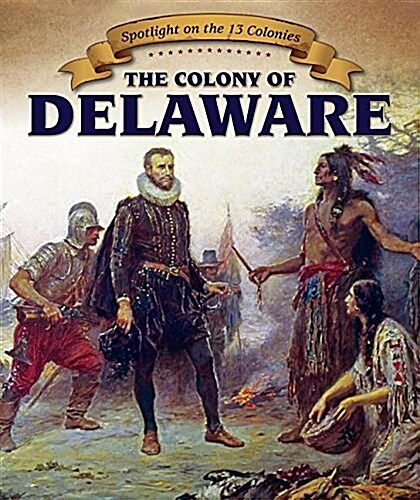 The Colony of Delaware (Paperback)