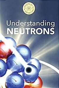 Understanding Neutrons (Library Binding)