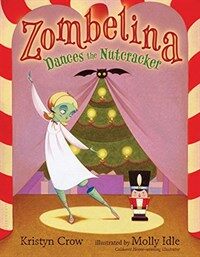 Zombelina Dances the Nutcracker (Hardcover)
